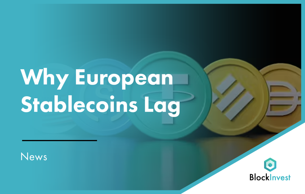 European stablecoins lagging behind USDC and Paxos under MiCA
